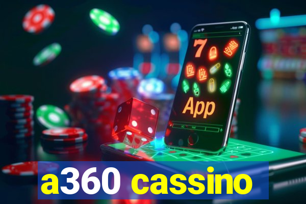 a360 cassino